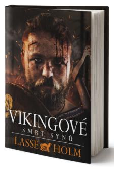 Vikingové - Smrt synů - Holm Lasse