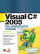 Visual C# 2005 bez předchozích znalostí - Průvodce pro samouky - Kent Jeff - B5