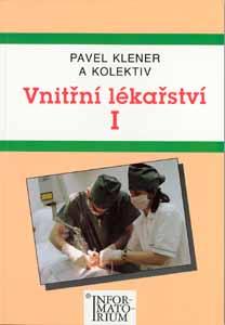 Vnitřní lékařství 1 pro SZŠ - Klener Pavel