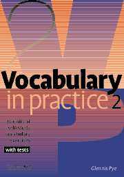 Vocabulary in Practice 2 with tests - Pye Glennis - A5