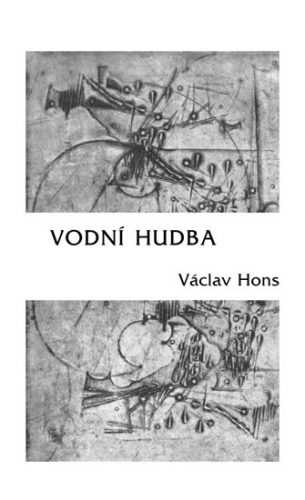 Vodní hudba - Poema na motivy života a díla Georga Friedricha Händela - Hons Václav