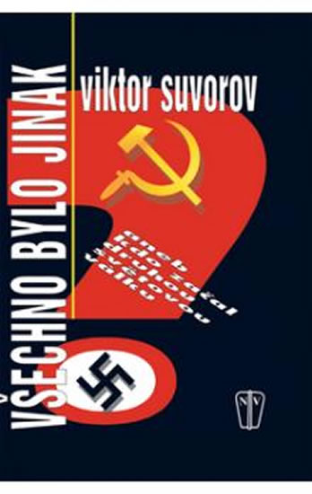 Všechno bylo jinak - Suvorov Viktor - 14