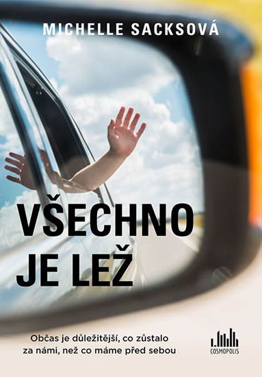 Všechno je lež - Sacksová Michelle