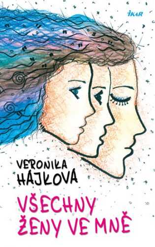 Všechny ženy ve mně - Hájková Veronika