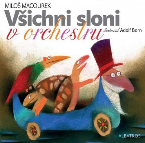 Všichni sloni v orchestru - Adolf Born