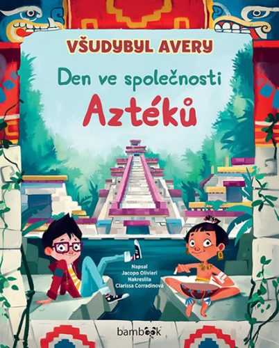 Všudybyl Avery - Den ve společnosti Aztéků - Olivieri Jacopo