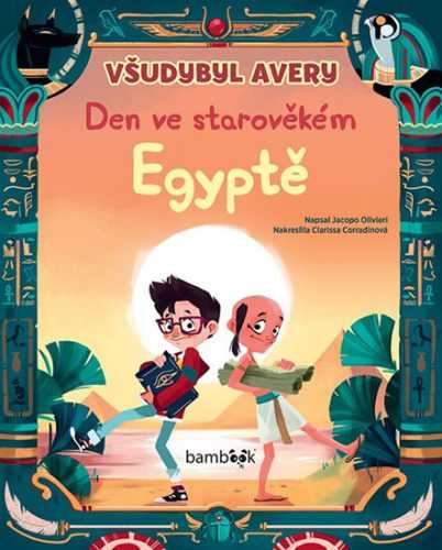 Všudybyl Avery - Den ve starověkém Egyptě - Olivieri Jacopo
