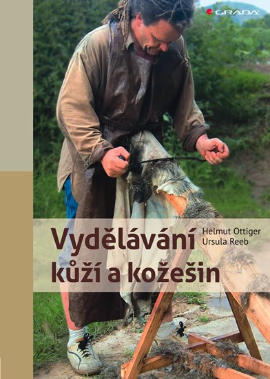 Vydělávání kůží a kožešin - Ottiger Helmut