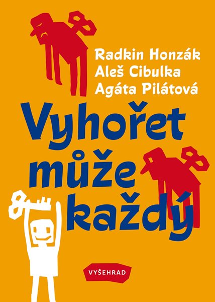 Vyhořet může každý - Aleš Cibulka