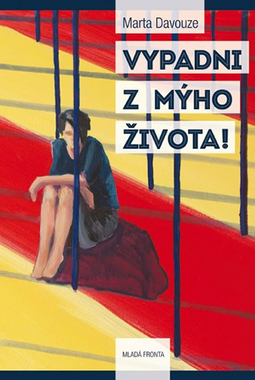 Vypadni z mýho života! - Davouze Marta - 13x20 cm