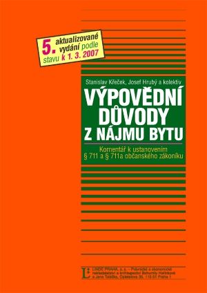 Výpovědní důvody z nájmu bytu - komentář - Stanislav Křeček; Josef Hrubý - 15x20 cm