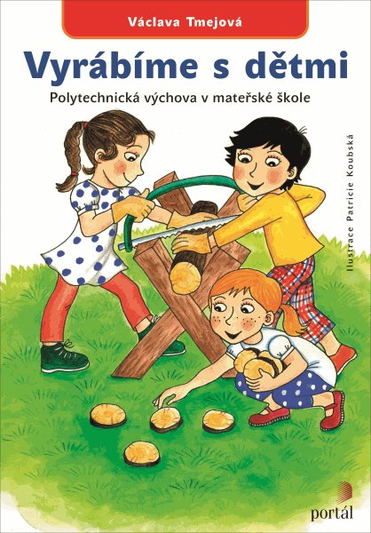 Vyrábíme s dětmi - Václava Tmejová - 21x29 cm