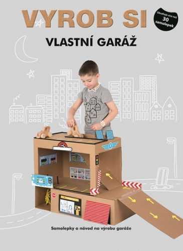 Vyrob si vlastní garáž - Samolepky a návod na výrobu garáže - neuveden