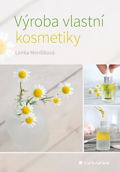 Výroba vlastní kosmetiky - Menšíková Lenka
