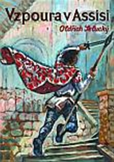 Vzpoura v Assisi - Selucký Oldřich