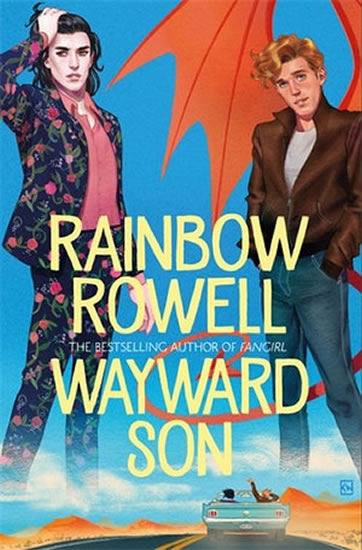 Wayward Son - Rowellová Rainbow