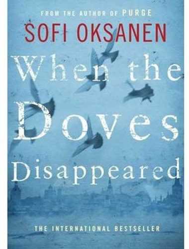 When the Doves Disappeared - Oksanen Sofi