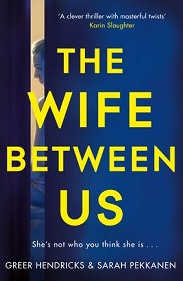Wife Between Us - Hendricks Greer