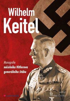 Wilhelm Keitel - Görlitz Walter - 17x25
