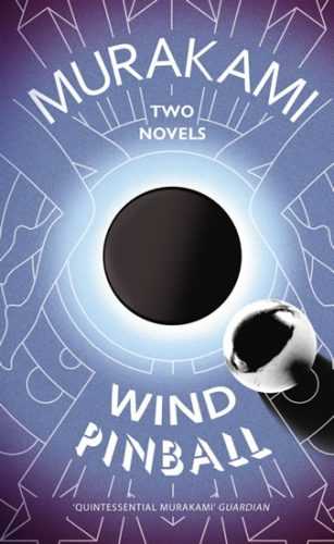 Wind/ Pinball : Two Novels - Murakami Haruki