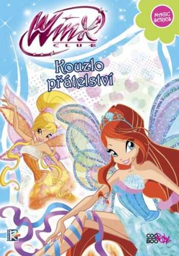 Winx Magic Series 3 - Kouzlo přátelství - 14x20 cm