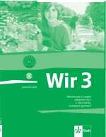 Wir 3 pracovní sešit - Němčina pro 2.stupeň ZŠ a víceletá gymnázia /B1/ původní vydání - Motta G. - A4