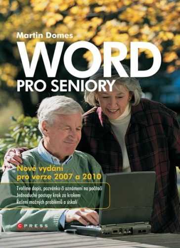 Word pro seniory - pro verze 2007 a 2010 - Martin Domes