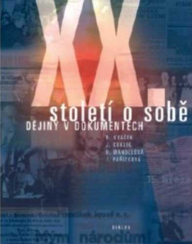 XX. století o sobě - Dějiny v dokumentech