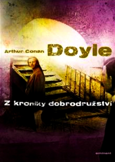 Z kroniky dobrodružství - Arthur Conan Doyle - 15x21