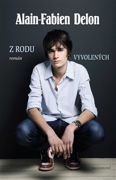 Z rodu vyvolených - Delon Alain-Fabien - 130x200 mm