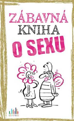 Zábavná kniha o sexu - Gitzinger Peter