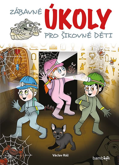 Zábavné úkoly pro šikovné děti - Ráž Václav
