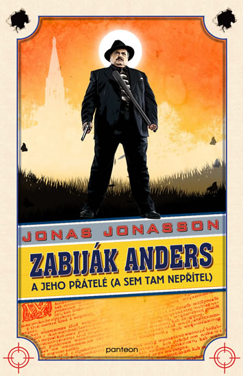 Zabiják Anders a jeho přátelé (a sem tam nepřítel) - Jonasson Jonas