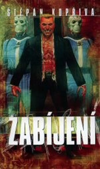 Zabíjení - Kopřiva Štěpán - 11