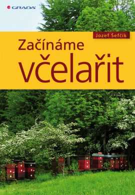 Začínáme včelařit - Šefčík Josef - 14x21