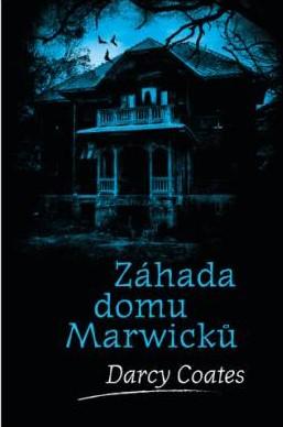 Záhada domu Marwicků - Coates Darcy