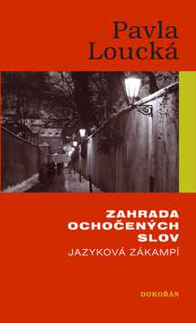 Zahrada ochočených slov - Pavla Loucká - 12x19