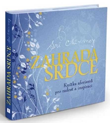 Zahrada srdce - Chinmoy Sri - 14