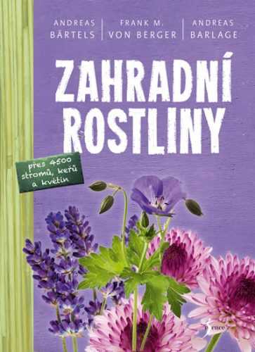 Zahradní rostliny - Bärtels Andreas a kolektiv