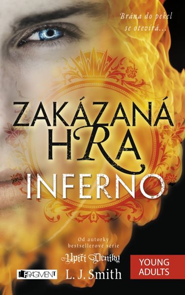 Zakázaná Hra – Inferno - L.J. Smith - 12x18 cm