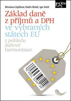 Základ daně z příjmů a DPH ve vybraných státech EU - Miroslava Zajíčková