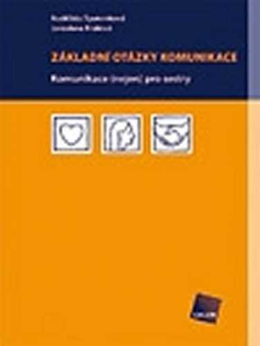 Základní otázky komunikace - Králová Jaroslava