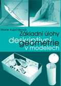 Základní úlohy deskriptivní geometrie v modelech - Kupčáková Marie - A4