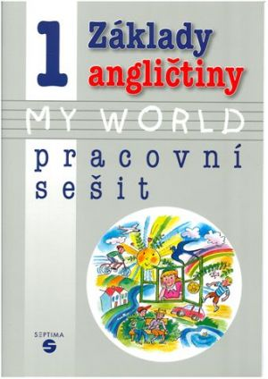 Základy angličtiny 1 My World - pracovní sešit - Klímová Alena - A4