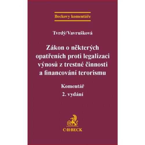 Zákon o některých opatřeních proti legalizaci výnosů z trestné činnosti a financování terorismu - Tvrdý
