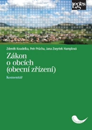 Zákon o obcích (obecní zřízení) - Komentář - Koudelka Zdeněk