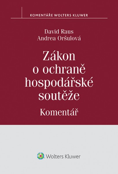 Zákon o ochraně hospodářské soutěže Komentář - David Raus