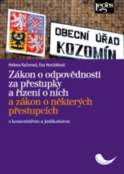 Zákon o odpovědnosti za přestupky a řízení o nich - Helena Kučerová; Eva Horzinková - 15x21 cm