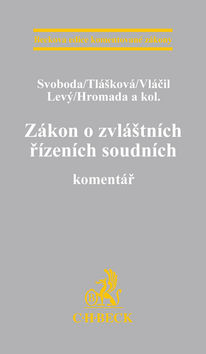 Zákon o zvláštních řízeních soudních. Komentář. - Svoboda