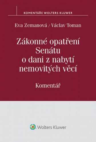 Zákonné opatření Senátu o dani z nabytí nemovitých věcí. Komentář - Eva Zemanová